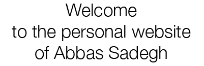 Welcome to the personal website of Abbas Sadegh